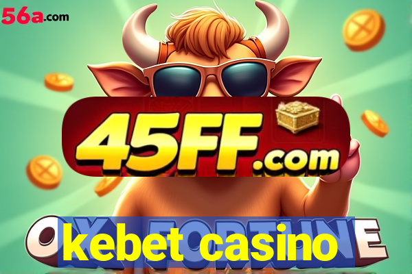 kebet casino